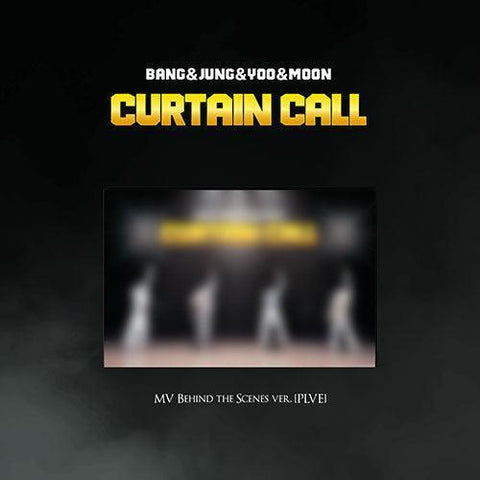 BANG&JUNG&YOO&MOON 1ST EP - CURTAIN CALL (MV Behind the Scenes ver./PLVE ver.) - KPOP ONLINE STORE USA