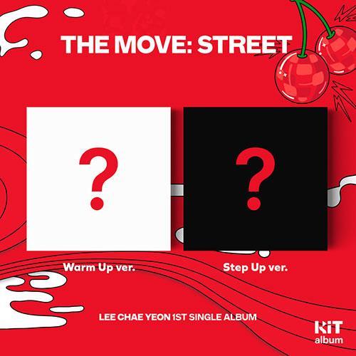 Lee Chaeyeon 1st Single Album - The Move: Street (Kit.ver) - KPOP ONLINE STORE USA