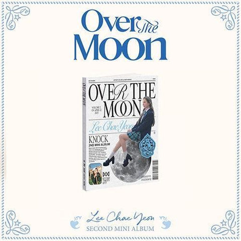 Lee Chaeyeon 2nd Mini Album - Over The Moon - KPOP ONLINE STORE USA