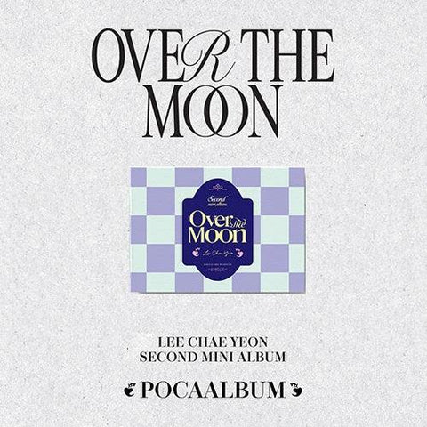 Lee Chaeyeon 2nd Mini Album - Over The Moon (Poca Album) - KPOP ONLINE STORE USA