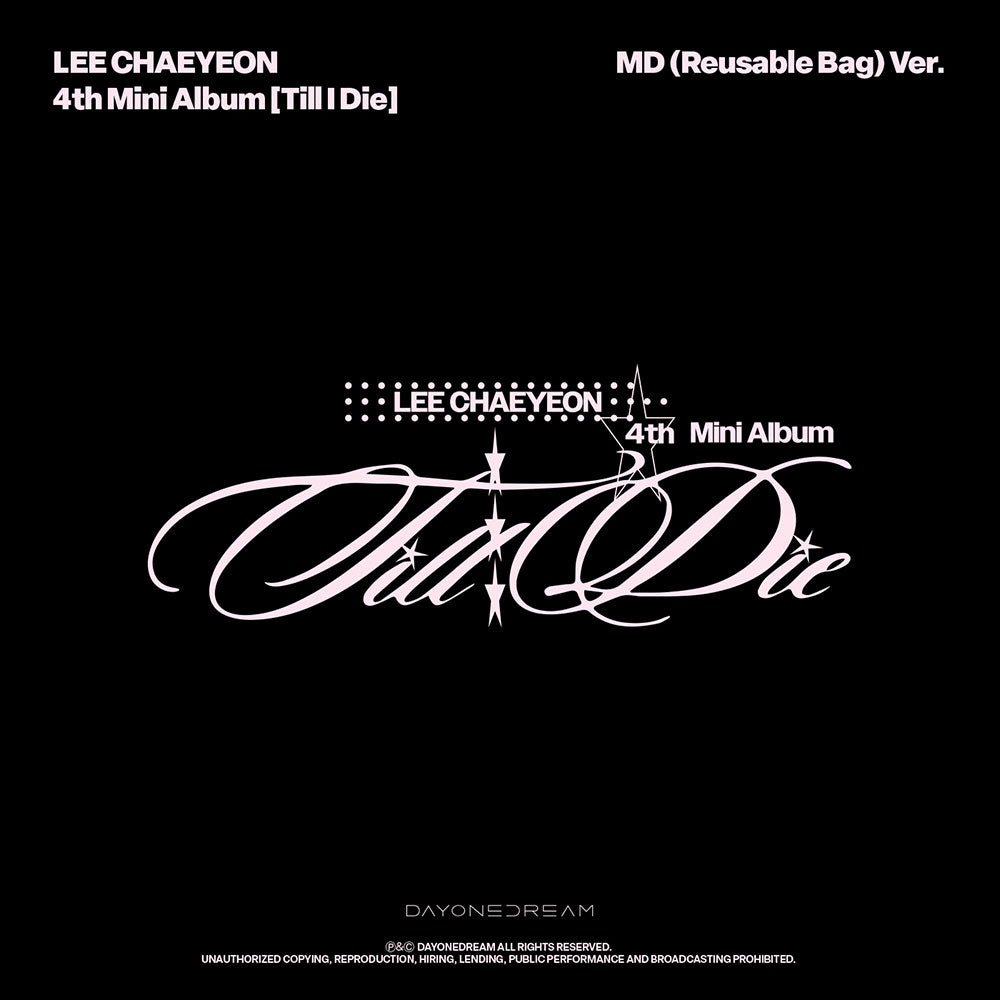 Lee Chaeyeon 4th Mini Album - Till I Die [MD (Reusable Bag) Ver.] - KPOP ONLINE STORE USA