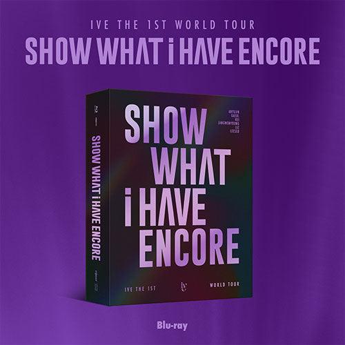 [POB] IVE THE 1ST WORLD TOUR - SHOW WHAT I HAVE - ENCORE (Blu - ray) - KPOP ONLINE STORE USA