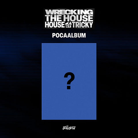 xikers 6th Mini - HOUSE OF TRICKY : WRECKING THE HOUSE (POCAALBUM)